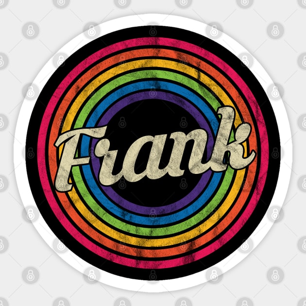 Frank - Retro Rainbow Faded-Style Sticker by MaydenArt